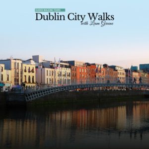 historical walking tour in Dublin
